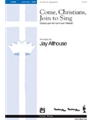 Come Christians Join To Sing
