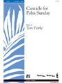 Canticle For Palm Sunday