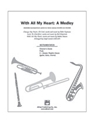 With All My Heart: A Medley