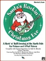 Santa's Rockin' Christmas Eve