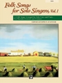 Folk Songs For Solo Singers  Volume 1