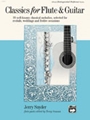 Classics For Flute & Guitar