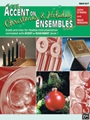 Accent On Christmas & Holiday Ensembles