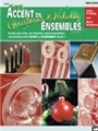 Accent On Christmas & Holiday Ensembles