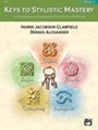 Keys To Stylistic Mastery  Book 3