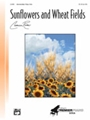 Sunflowers & Wheat Fields