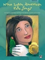 9 Latin American Folk Songs