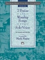 7 Praise & Worship Songs For Solo Voice