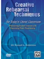 Creative Rehearsal Techniques...