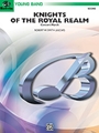 Knights of the Royal Realm (Concert March)