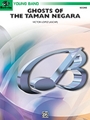 Ghosts Of The Taman Negara