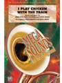 I Play Chicken With The Train