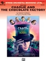 Charlie & The Chocolate Factory  Suite From