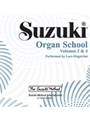 Suzuki Organ School CD, Volumes 3 & 4 [Organ]