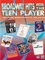 Broadway Hits For The Teen Player