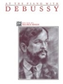 At The Piano With Debussy