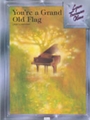 You're A Grand Old Flag