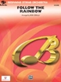 Follow The Rainbow