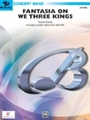 Fantasia On We Three Kings