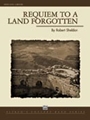 Requiem To A Land Forgotten