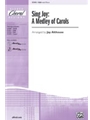 Sing Joy  A Medley Of Carols
