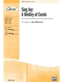 Sing Joy  A Medley Of Carols