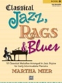 Classical Jazz Rags & Blues  Book 1