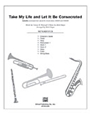 Take My Life & Let It Be Consecrated