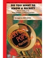 Do You Want To Know A Secret