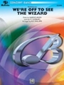 We're Off To See The Wizard  Variations