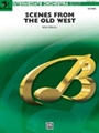 Scenes From The Old West