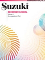 Suzuki Recorder School (Soprano and Alto Recorder) Accompaniment