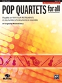 Pop Quartets For All