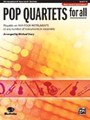 Pop Quartets For All