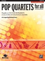 Pop Quartets For All