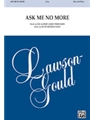 Ask Me No More