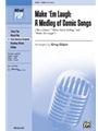 Make 'em Laugh: A Medley Of Comic Songs