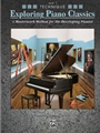 Exploring Piano Classics Tech Book 1