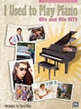 I Used To Play Piano