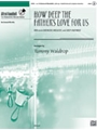 How Deep The Father's Love For Us