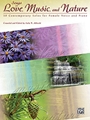 Songs of Love Music & Nature - 10 Contemporary Solos for Female Voice and Piano