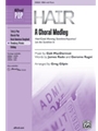 Hair A Choral Medley