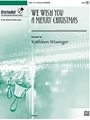We Wish You A Merry Christmas