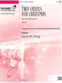 Two Carols For Christmas