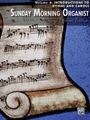Sunday Morning Organist Volume 4