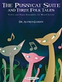 Pussycat Suite & 3 Folk Tales