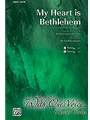 My Heart Is Bethlehem