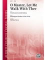 O Master Let Me Walk With Thee