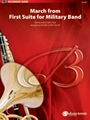 March From First Suite For Military Band