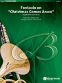 Fantasia On Christmas Comes Anew